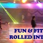 Fun & Fitness Rolled Into One!